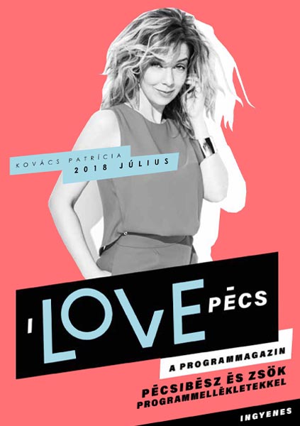 I Love Pécs - Július 2018 - Kovács Patrícia