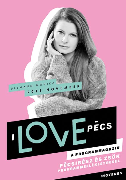 I Love Pécs - November 2018 - Ullmann Mónika