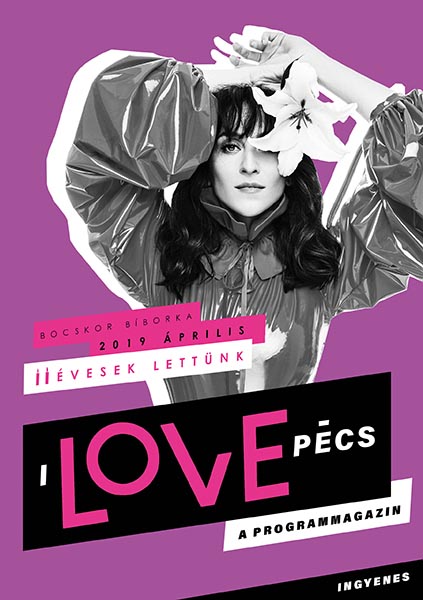 I Love Pécs - Április 2019 - Bocskor Bíborka